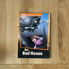The Bad House by Paul Shipton