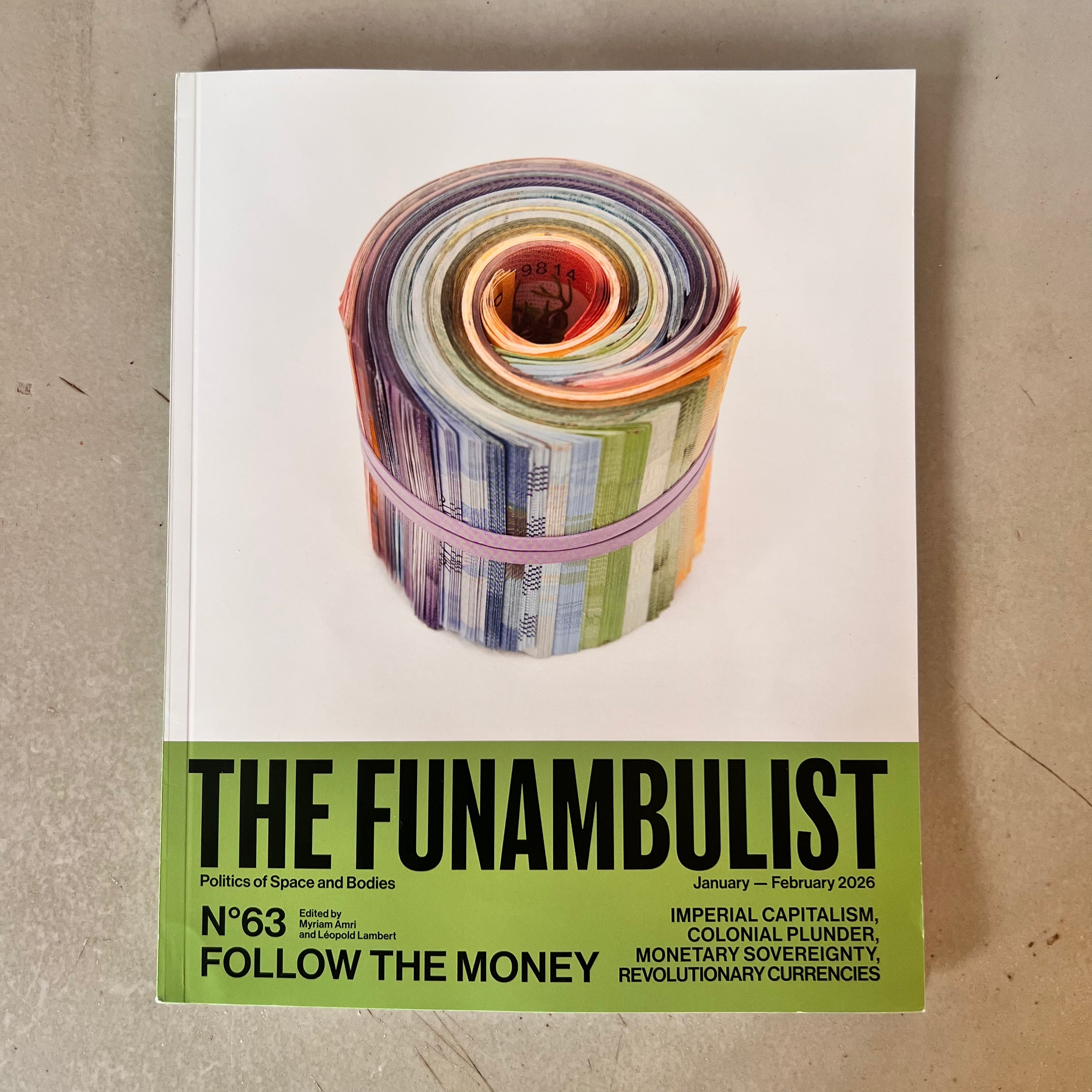 The Funambulist, Issue 63: Follow the Money