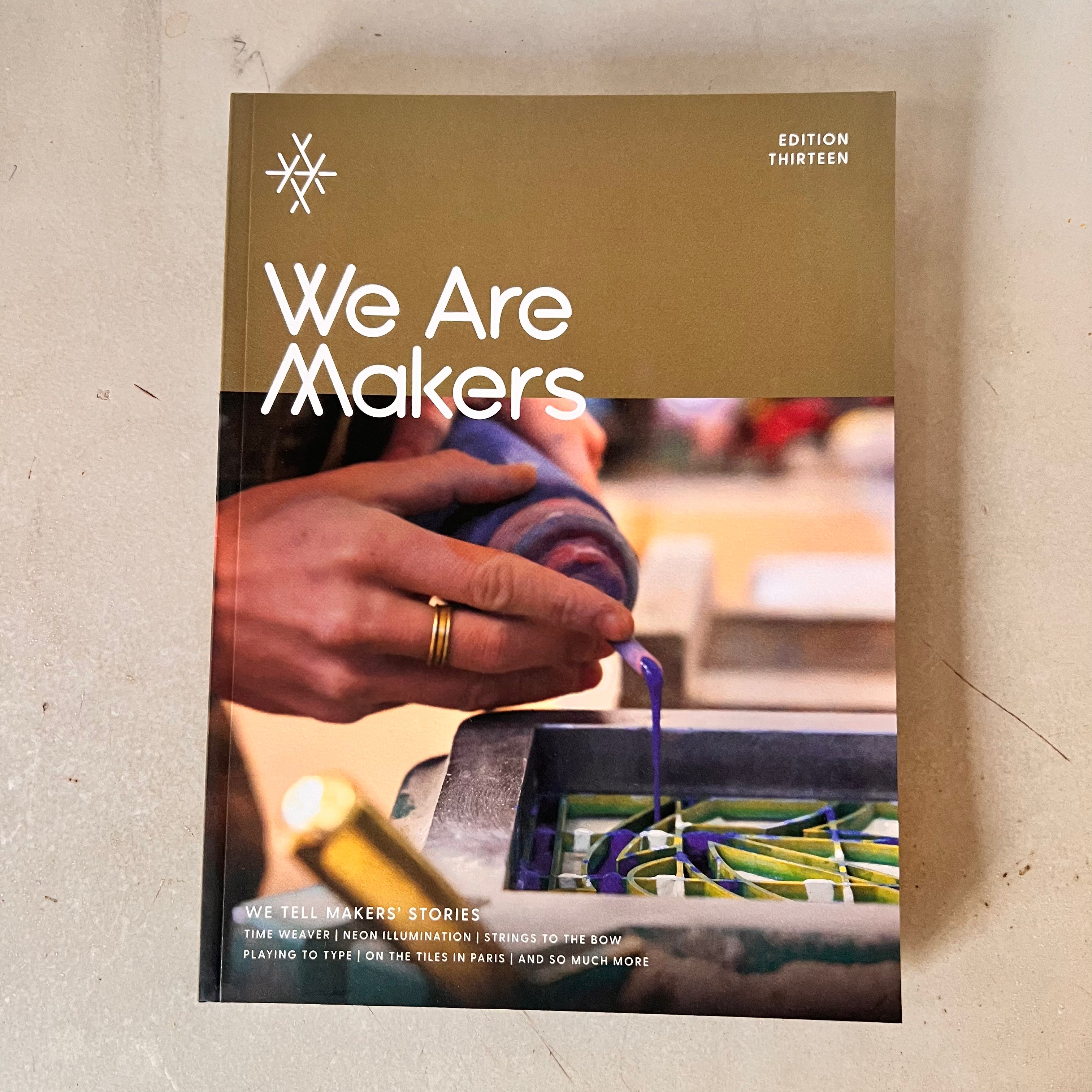 We Are Makers Magazine, Edition Thirteen