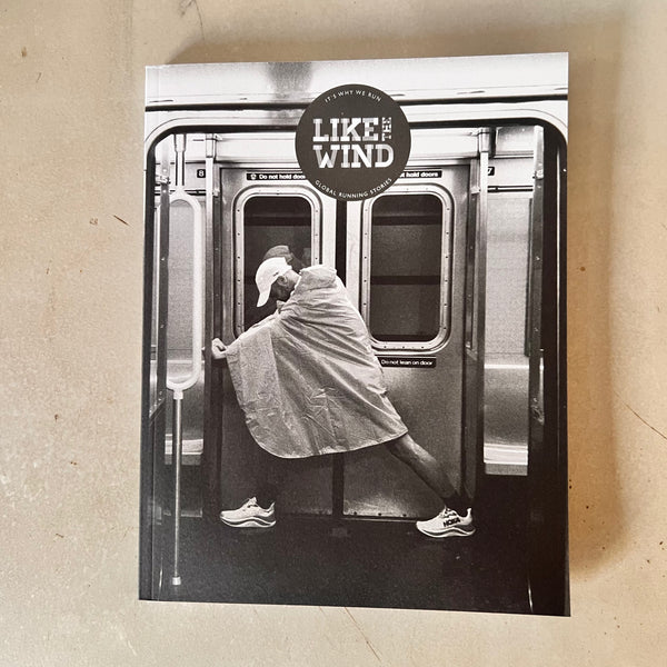 Like The Wind Magazine: Global Running Stories, Issue #44