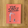 Von Spatz by Anna Haifisch