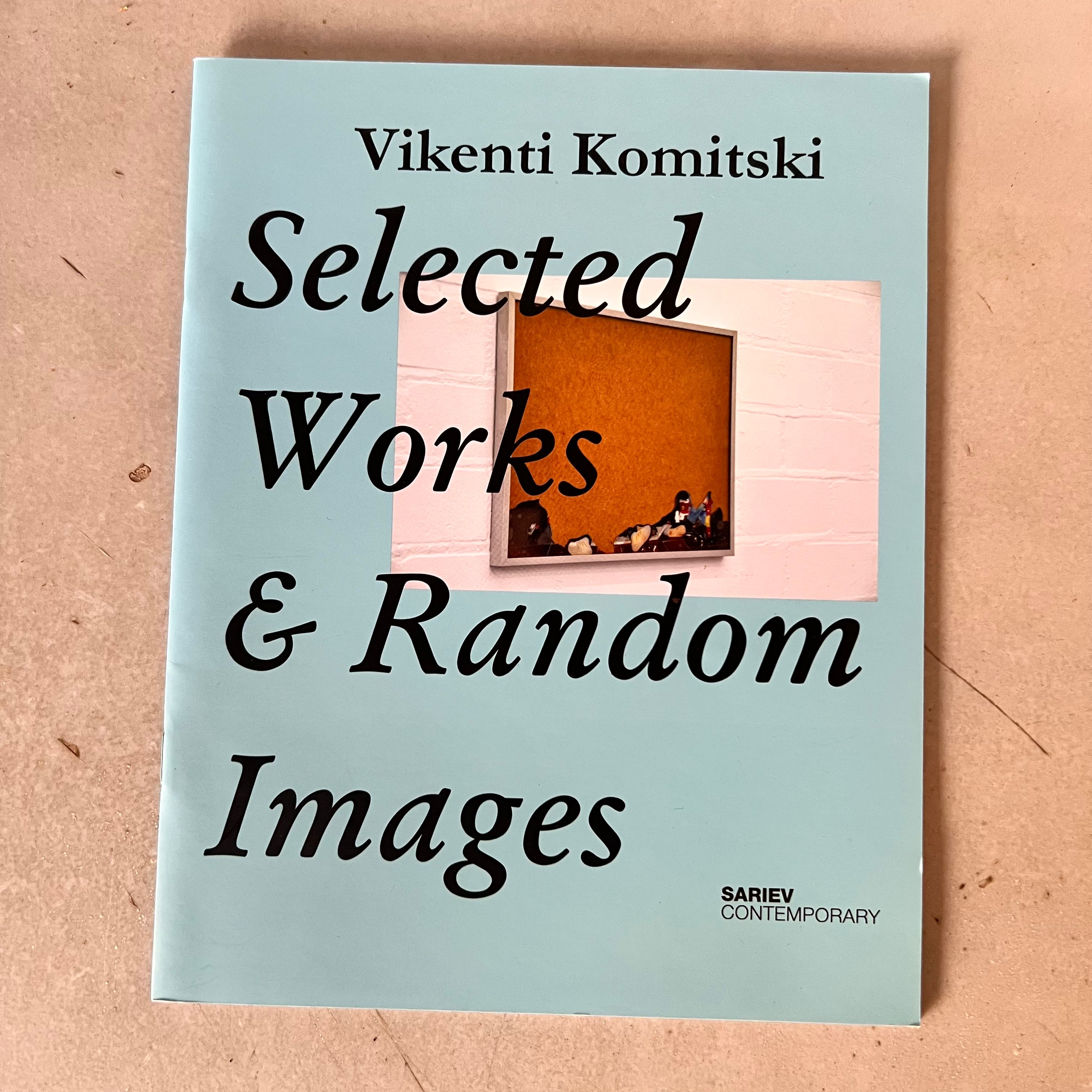 Selected works and random images by Vikenti Komitski