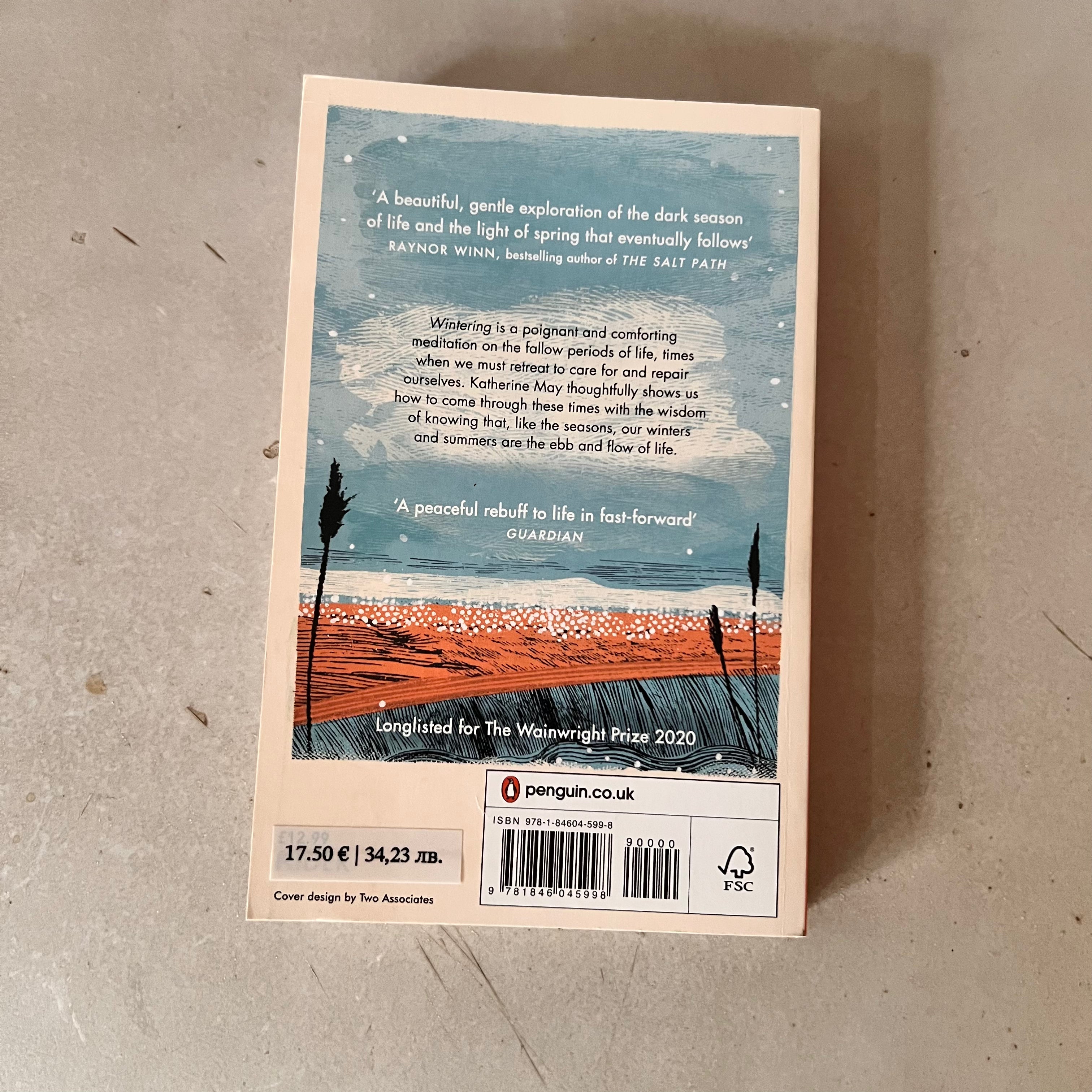 Wintering: The Power of Rest and Retreat in Difficult Times by Katherine May