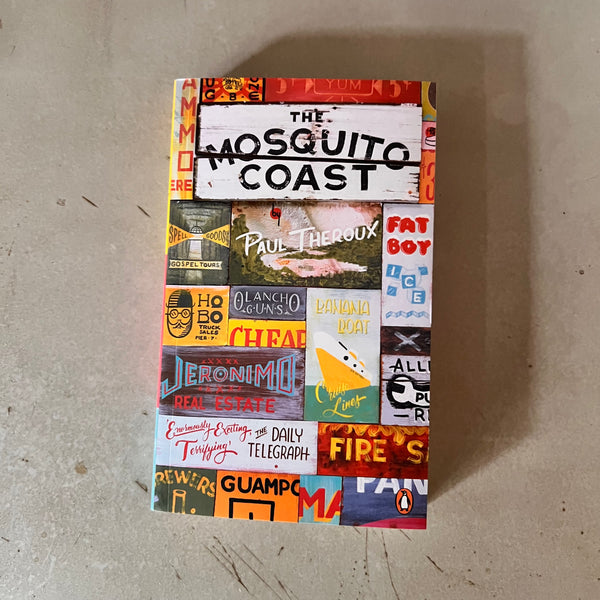 The Mosquito Coast by Paul Theroux