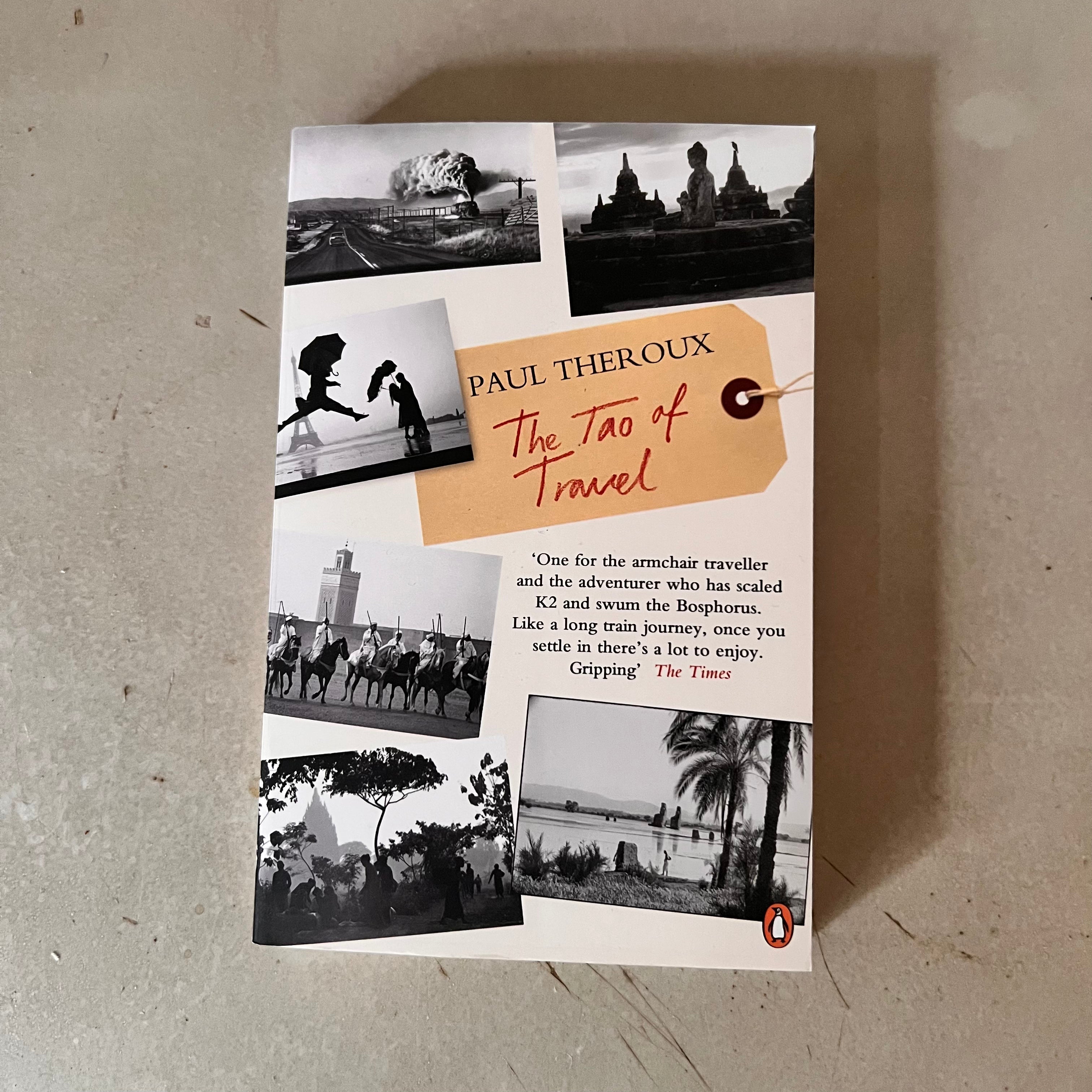 The Tao of Travel by Paul Theroux