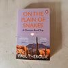 On the Plain of Snakes: A Mexican Road Trip by Paul Theroux