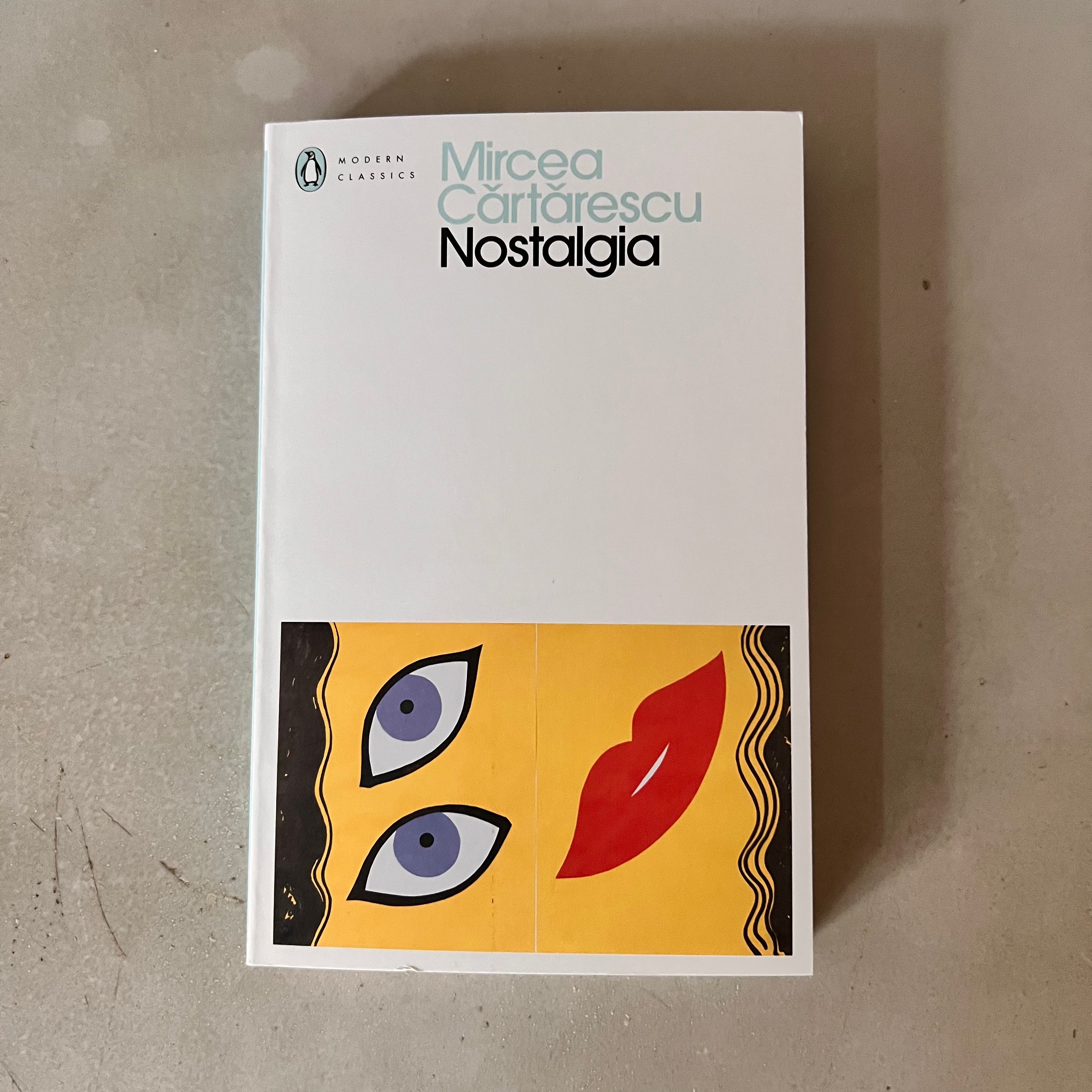 Nostalgia by Mircea Cartarescu