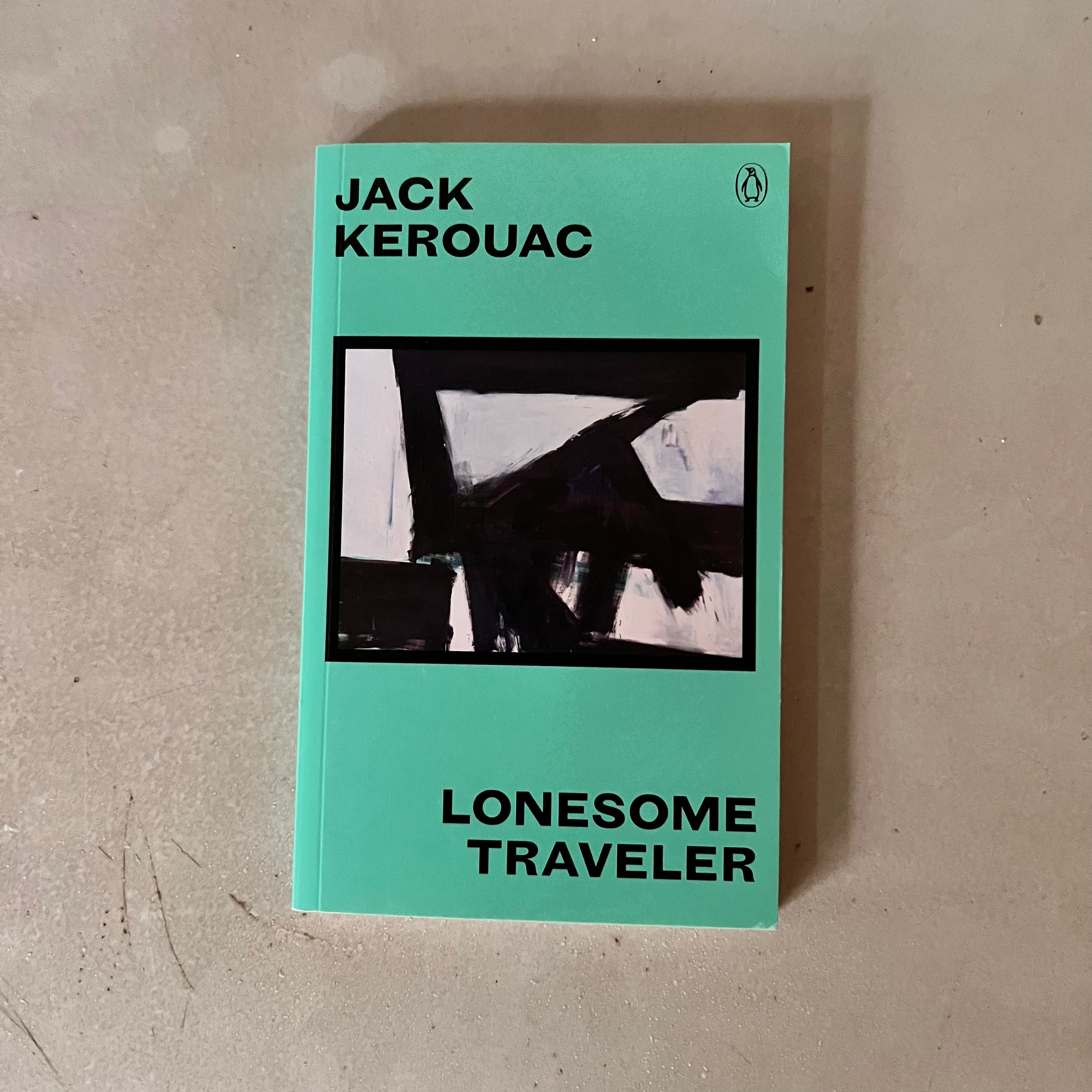 Lonesome Traveler by Jack Kerouac