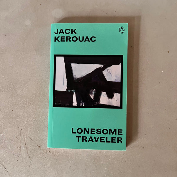 Lonesome Traveler by Jack Kerouac