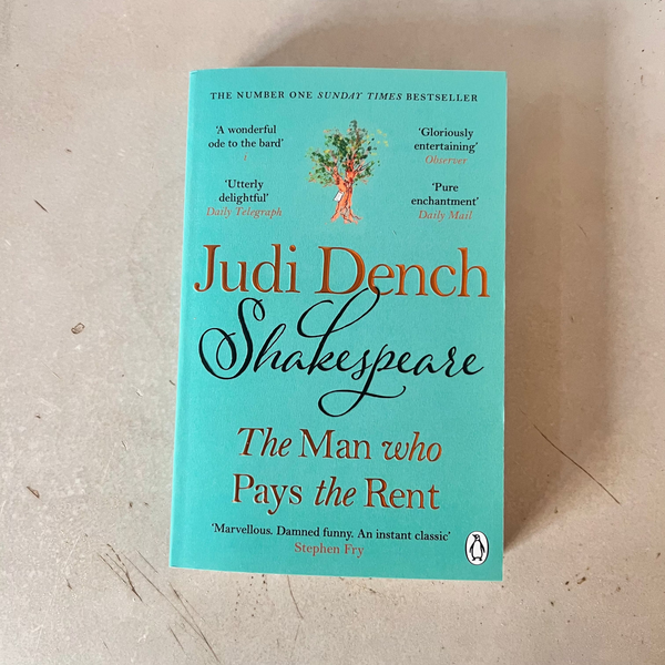 Shakespeare : The Man Who Pays The Rent by Judi Dench