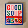 Good Soup by Joris Bijdendijk & Samuel Levie
