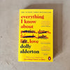 Everything I Know About Love by Dolly Alderton
