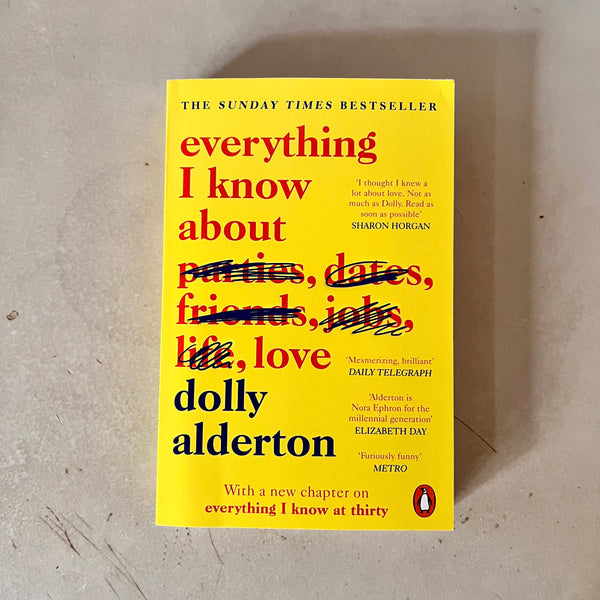 Everything I Know About Love by Dolly Alderton