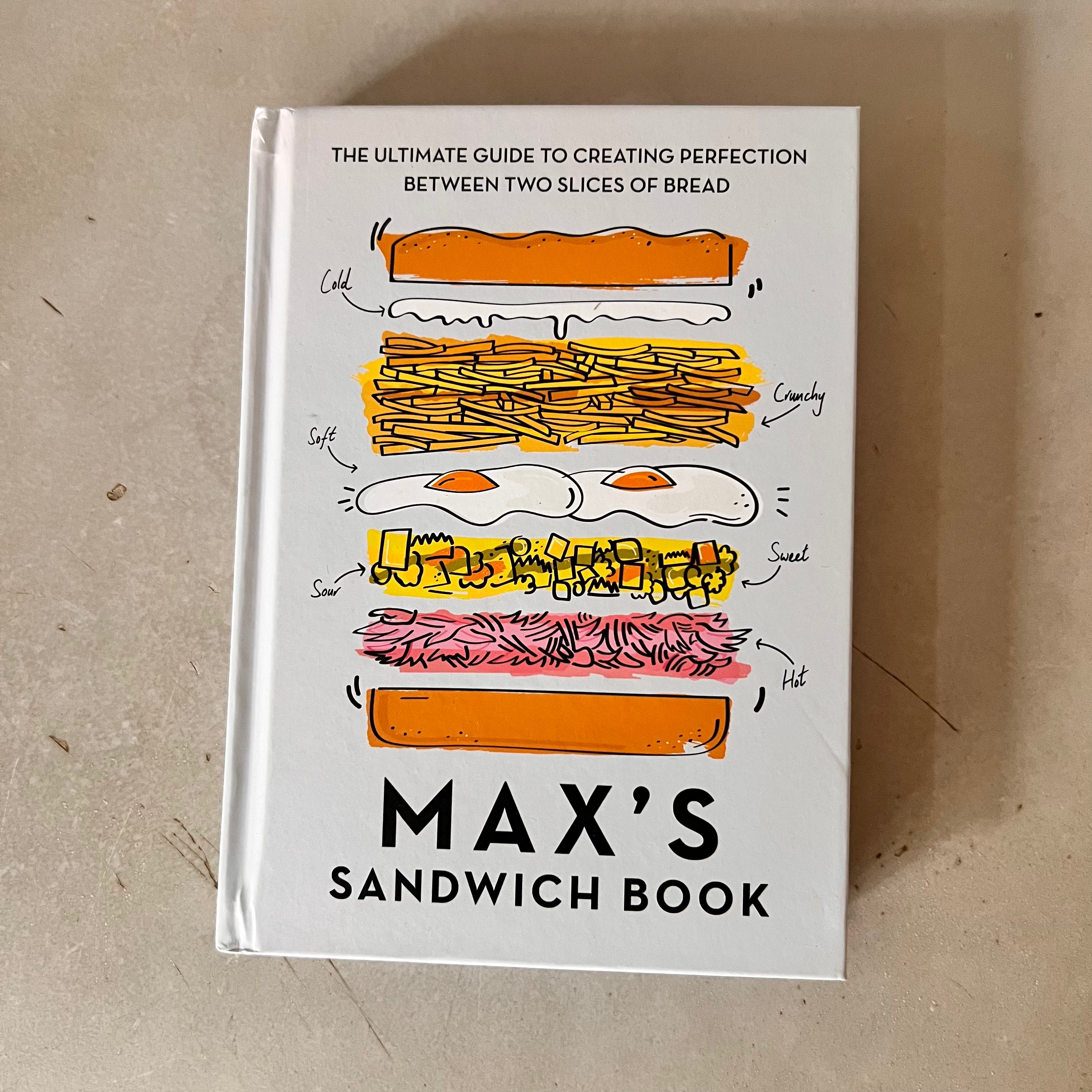 Max's Sandwich Book by Max Halley