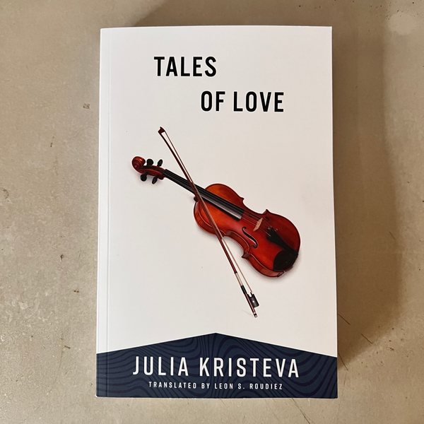 Tales of Love by Julia Kristeva