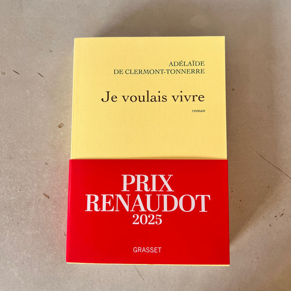 Je voulais vivre d’Adélaïde De Clermont-Tonnerre