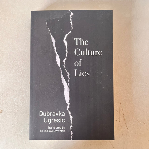 Culture of Lies by Dubravka Ugresic