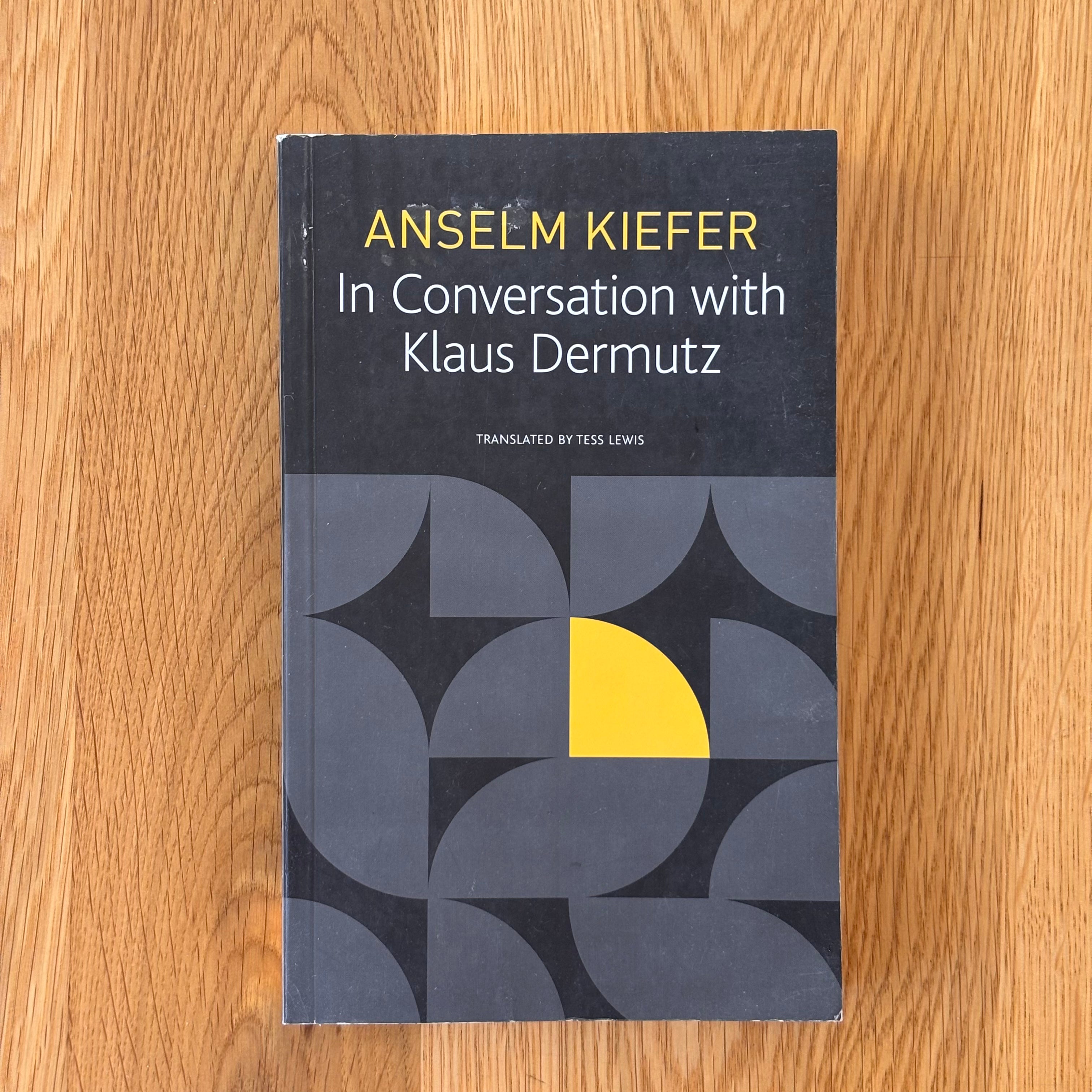 Anselm Kiefer in Conversation with Klaus Dermutz