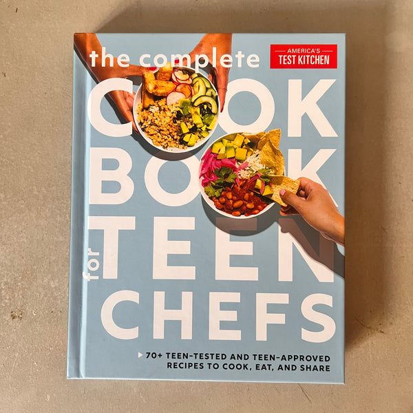 The Complete Cookbook for Teen Chefs