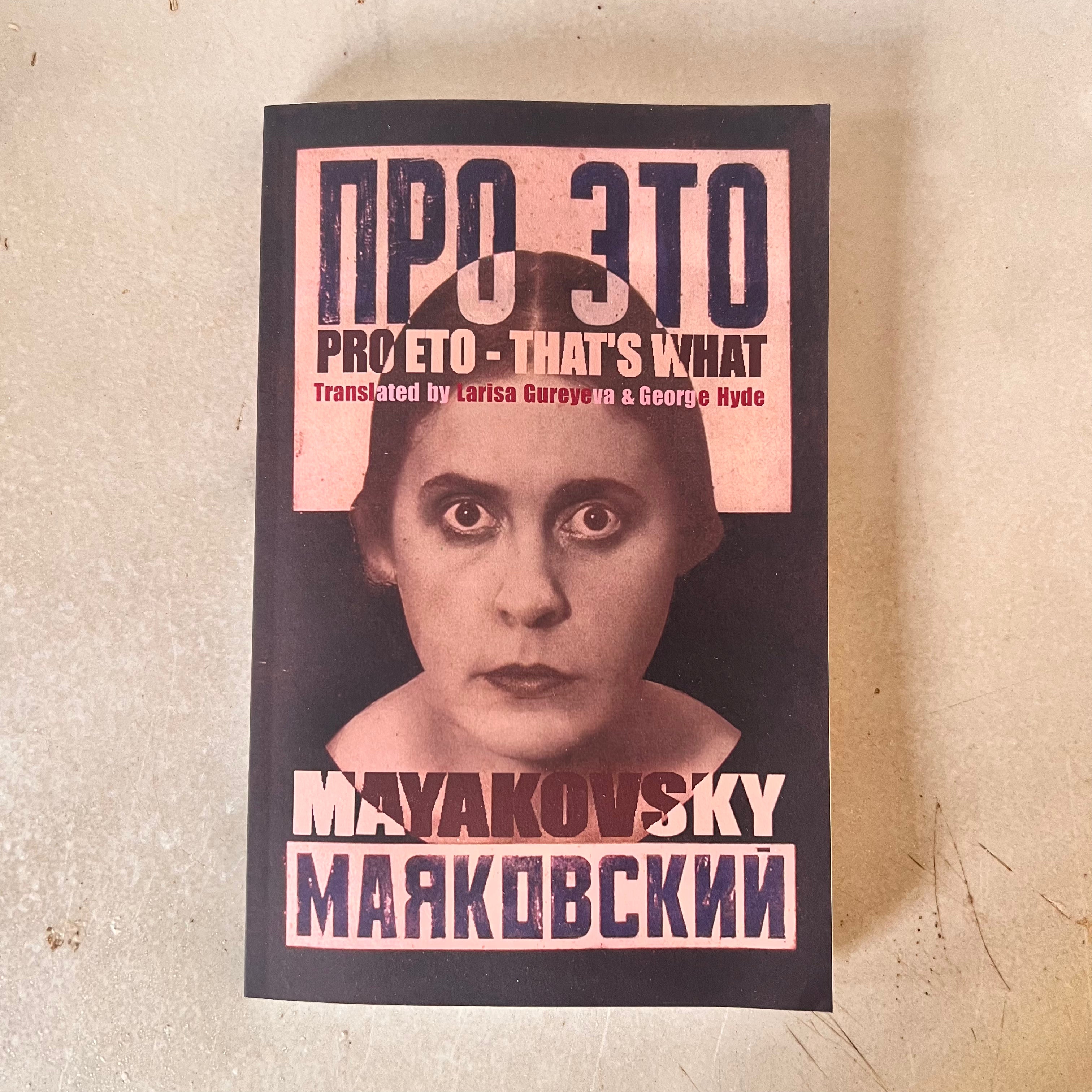 Pro Eto - That's What by Vladimir Mayakovsky