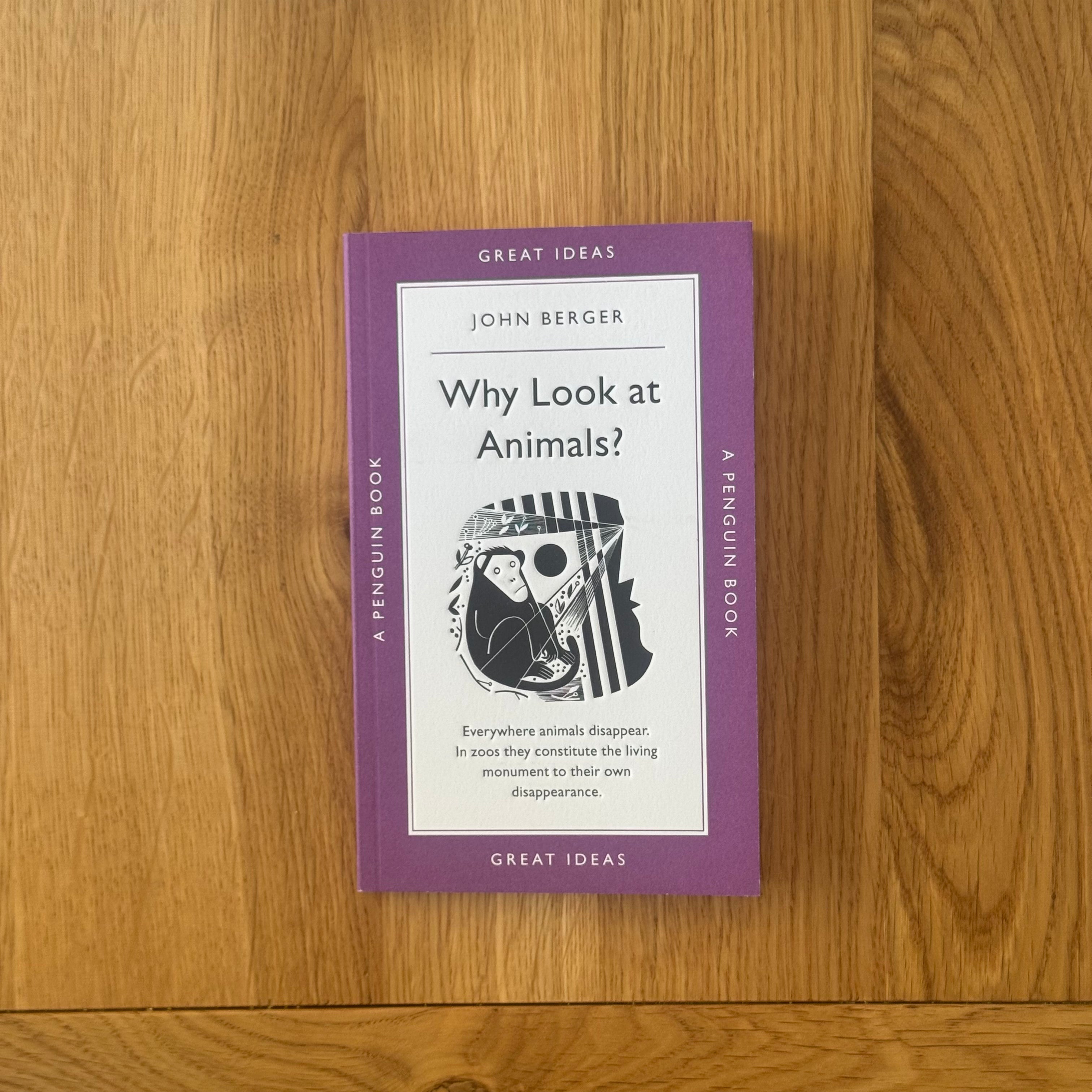 Great Ideas: Why Look At Animals? by John Berger
