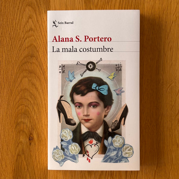 La mala costumbre by Alana S. Portero