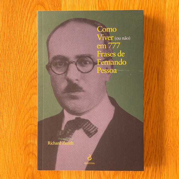 Como Viver (ou não) em 777 Frases de Fernando Pessoa