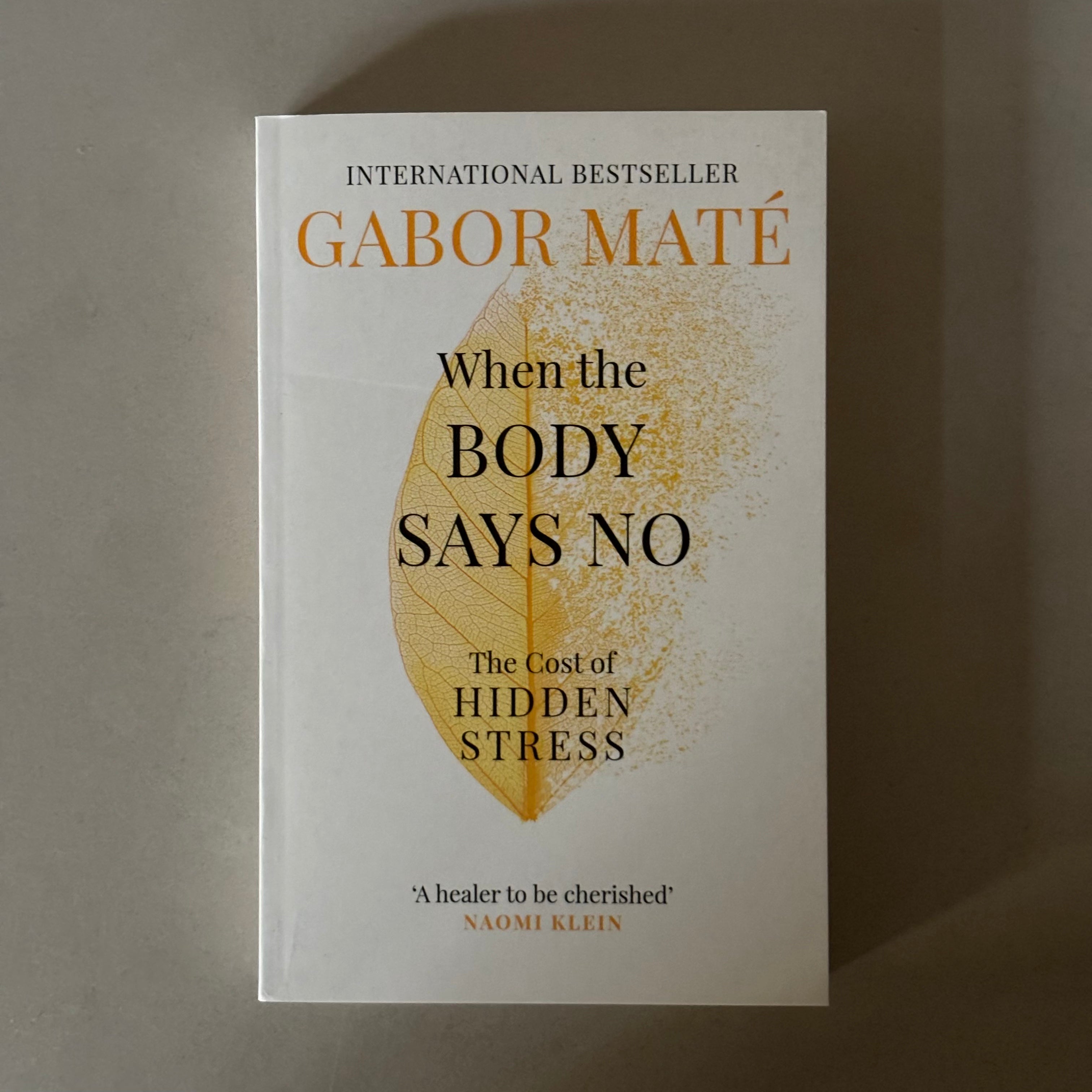 When the Body Says No by Gabor Mate