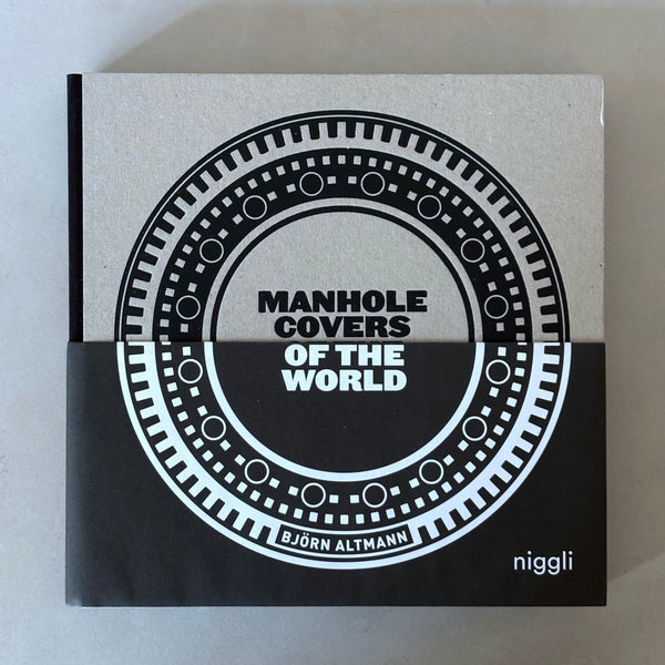 Manhole Covers of the World by Bjorn Altmann