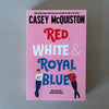 Red, White & Royal Blue by Casey Mcquiston