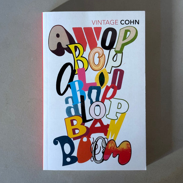Awopbopaloobop Alopbamboom : Pop from the Beginning by Nik Cohn