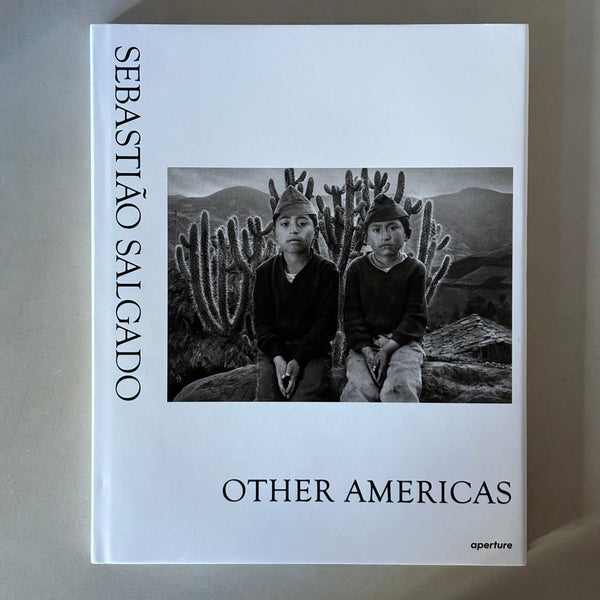 Other Americas by Sebastiao Salgado