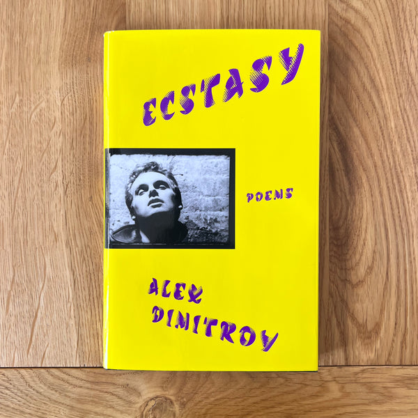 Ecstasy by Alex Dimitrov