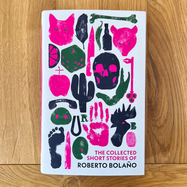 The Collected Short Stories of Roberto Bolaño