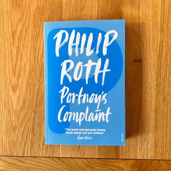 Portnoy's Complaint by Philip Roth