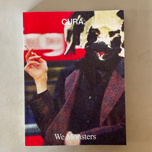 CURA., Issue 42 - We Monsters