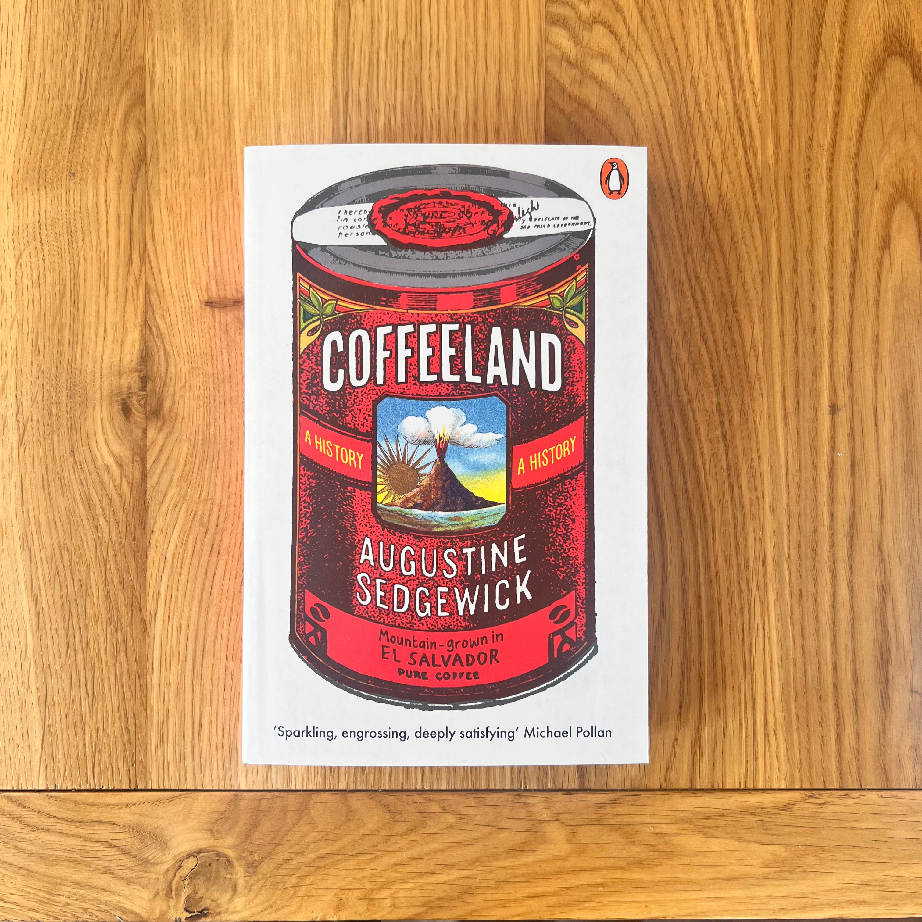Coffeeland: A History by Augustine Sedgewick