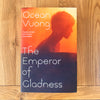 The Emperor of Gladness by Ocean Vuong