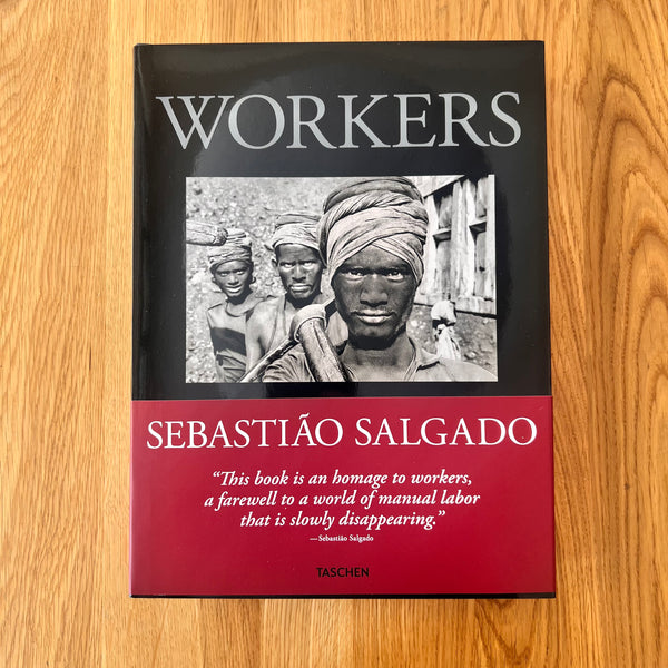Sebastião Salgado. Workers. An Archaeology of the Industrial Age