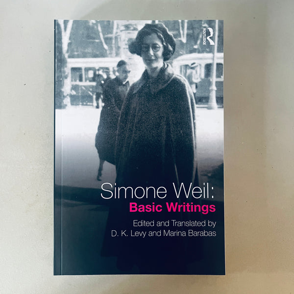 Basic Writings by Simone Weil