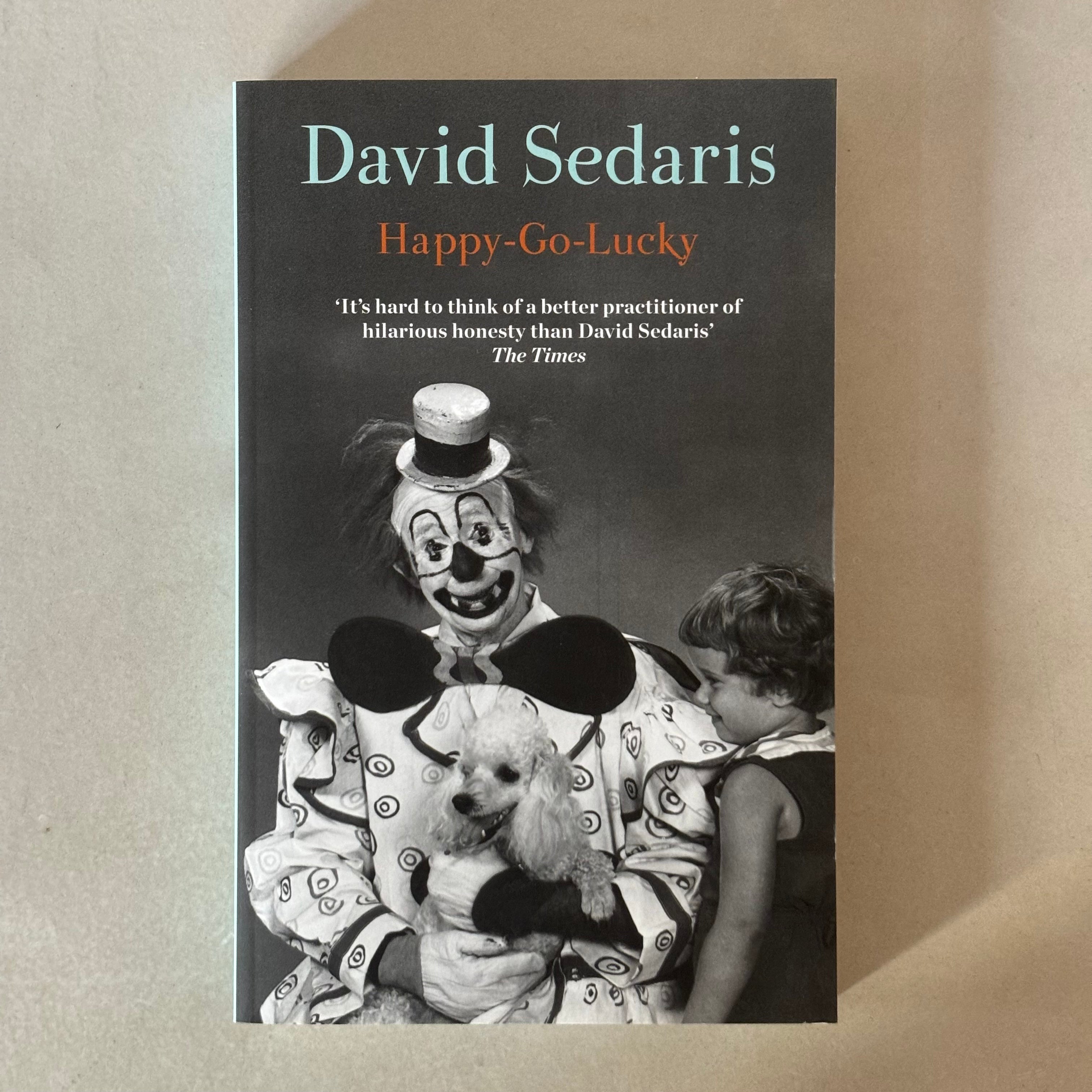 Happy-Go-Lucky by David Sedaris