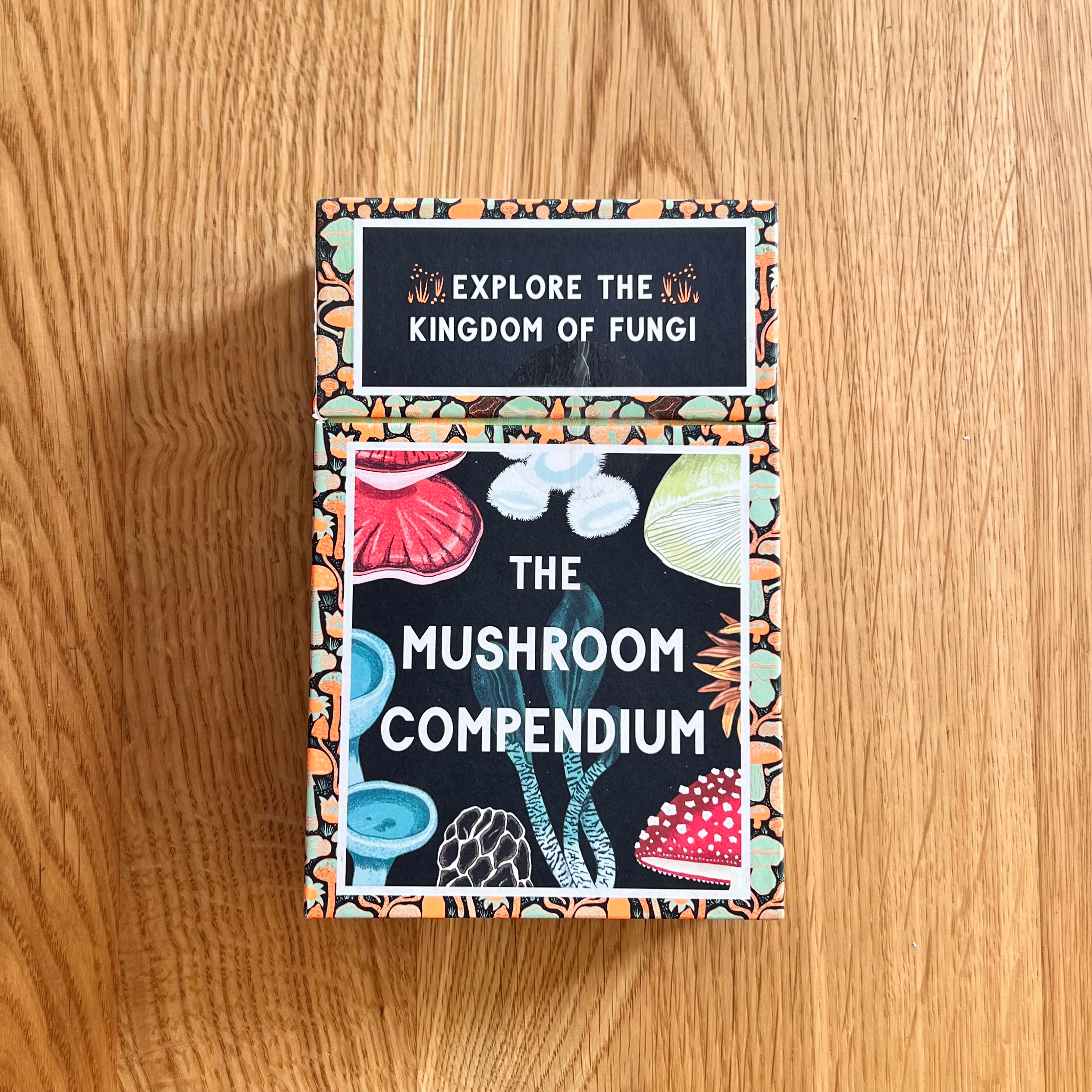 The Mushroom Compendium: Explore the Kingdom of Fungi