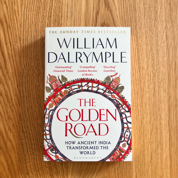 The Golden Road by William Dalrymple