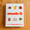Mob 6: Tasty 6-Ingredient Meals