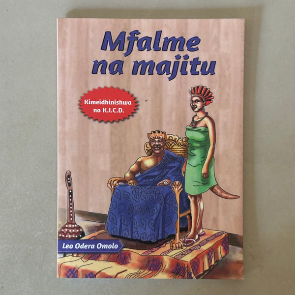 Mfalme na Majitu by Leo Odera Omolo