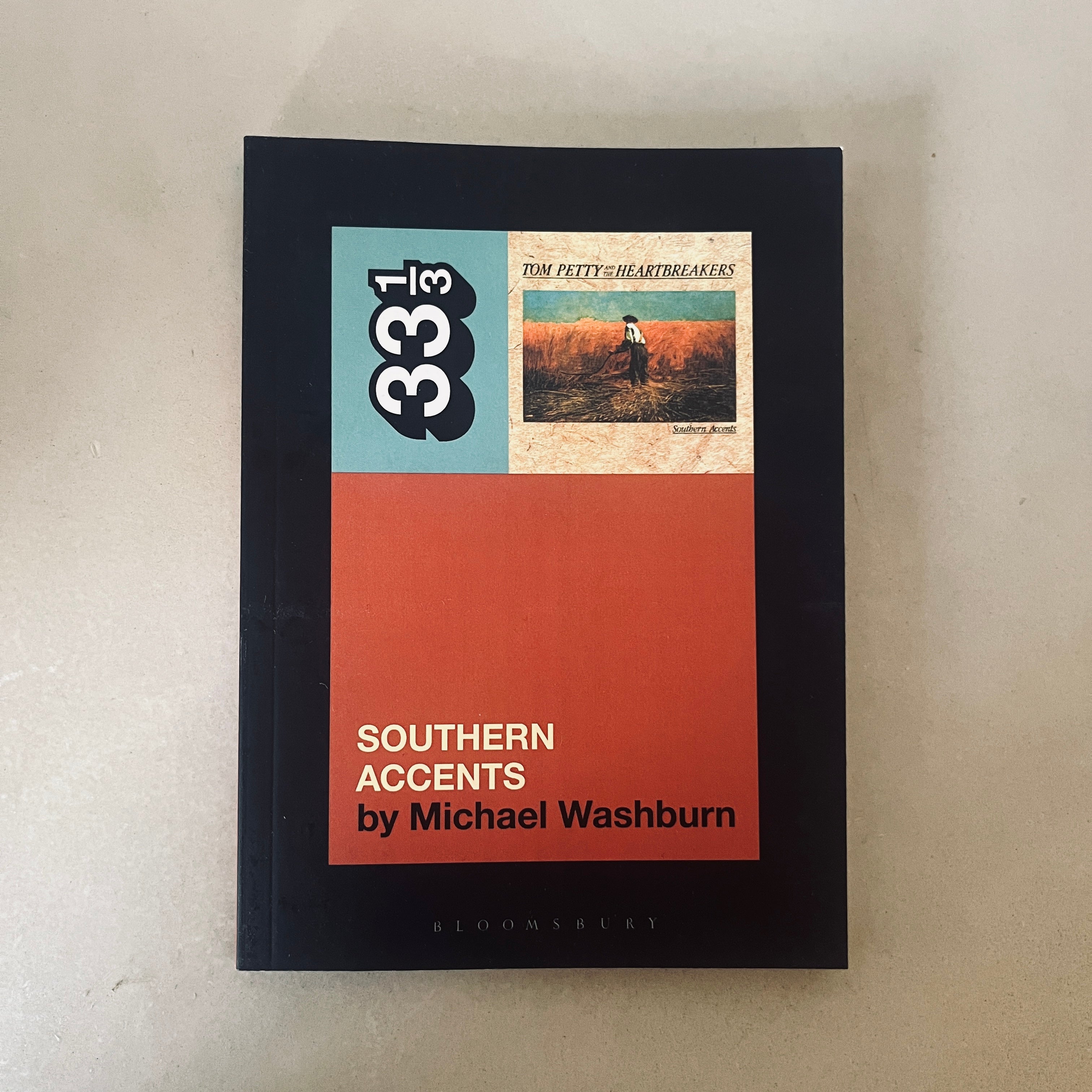 Tom Petty’s Southern Accents by Michael Washburn