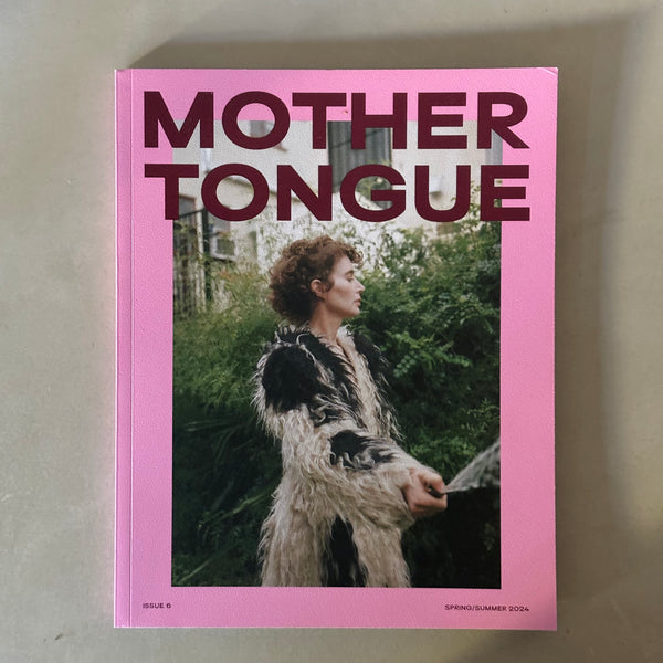 Mother Tongue Magazine, Issue 6