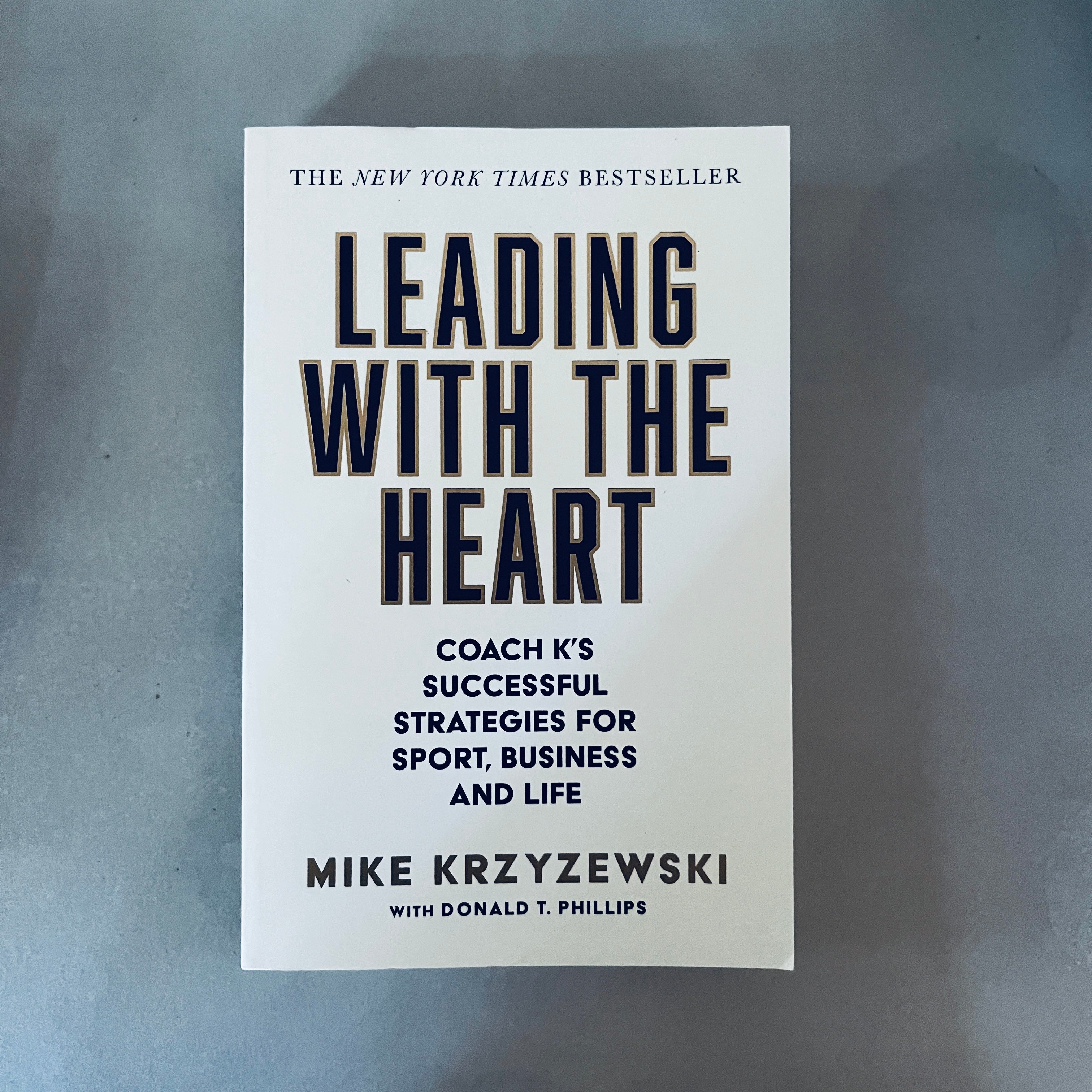 Leading with the Heart by Mike Krzyzewski