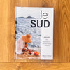 Le Sud: Recipes from Provence-Alpes-Côte d'Azur by Rebekah Peppler