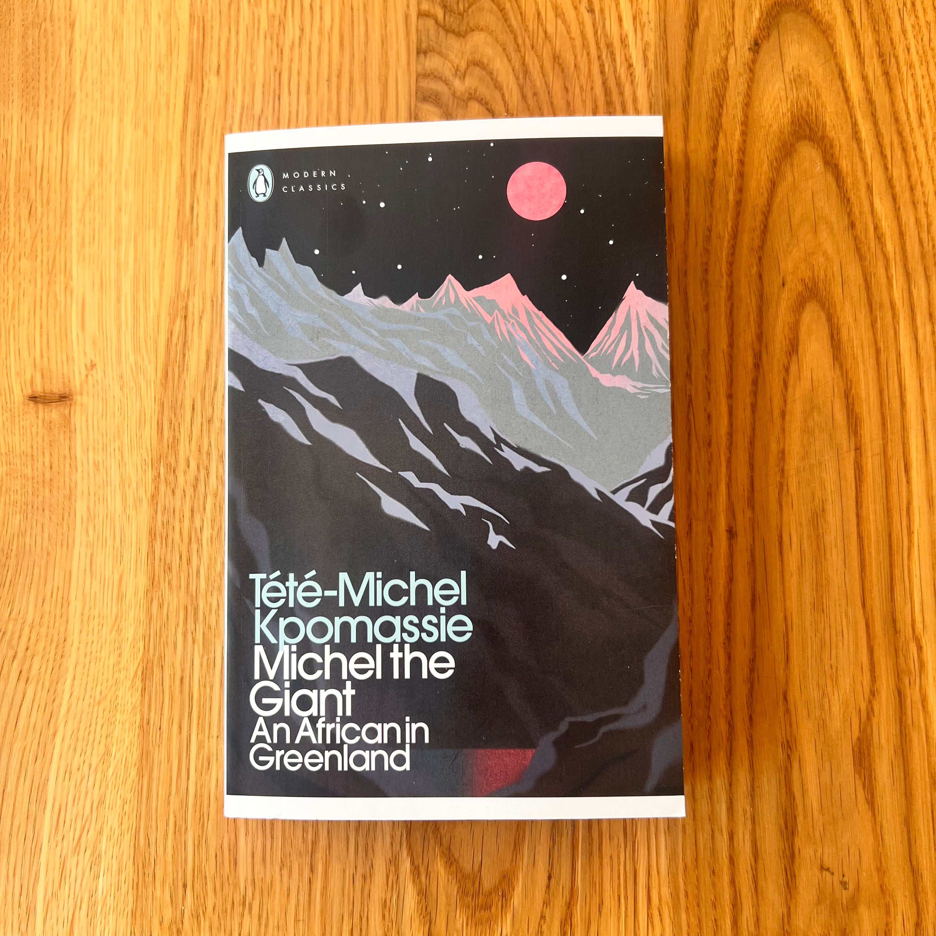 Michel the Giant: An African in Greenland by Tété-Michel Kpomassie